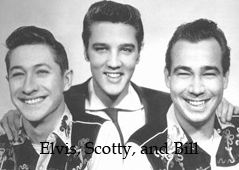 Elvis, Scotty, Bill
